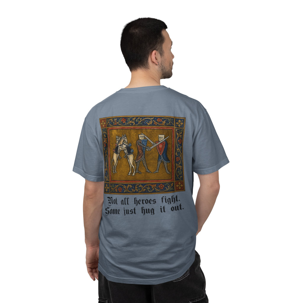 Not All Heroes Fight, Some Just Hug It Out — Funny Medieval T-Shirt