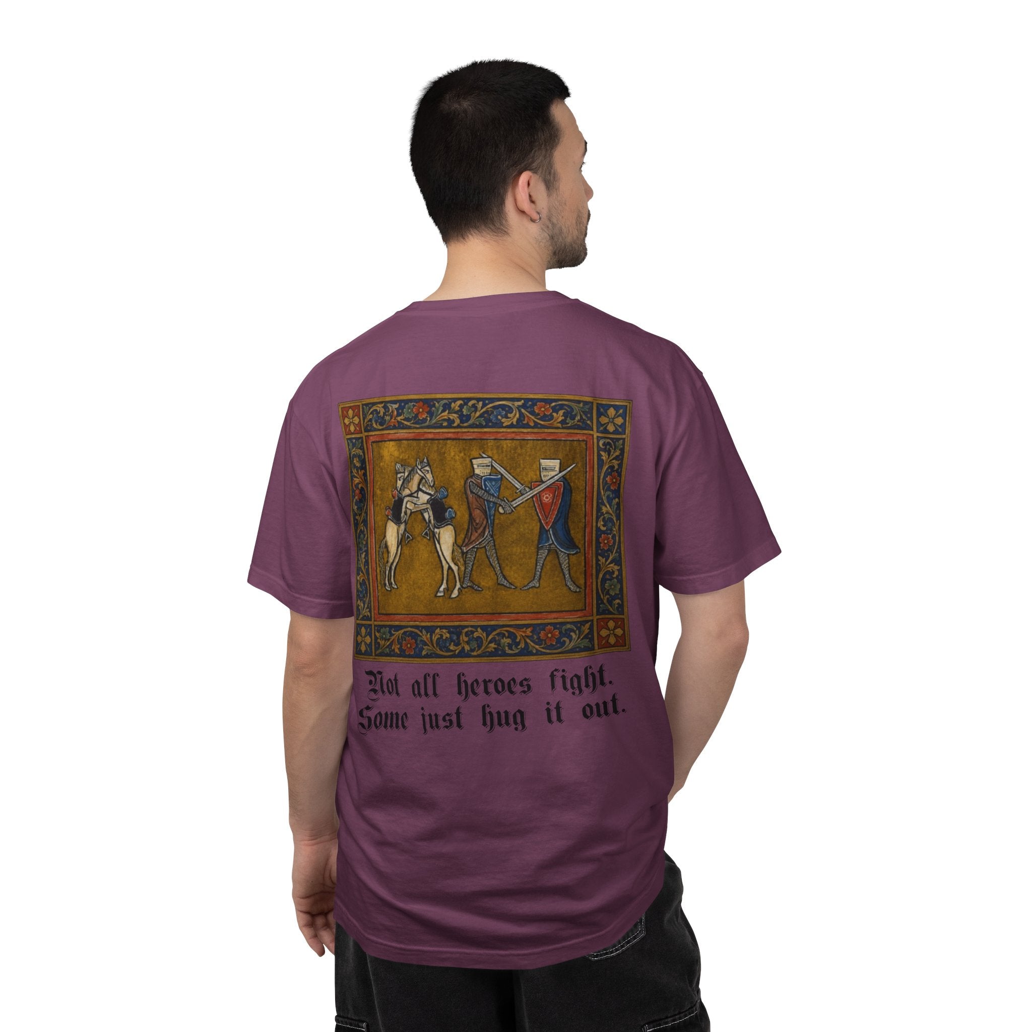 Not All Heroes Fight, Some Just Hug It Out — Funny Medieval T-Shirt