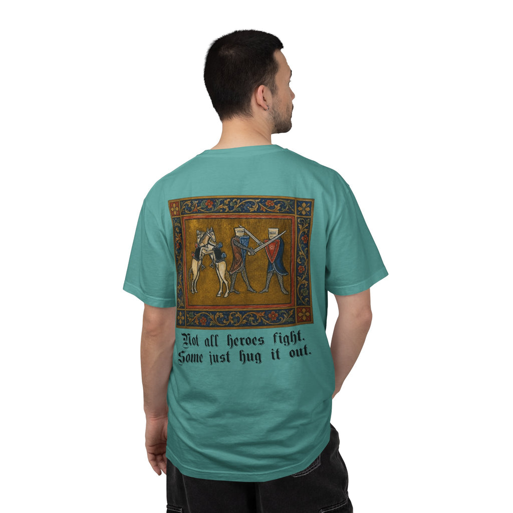 Not All Heroes Fight, Some Just Hug It Out — Funny Medieval T-Shirt