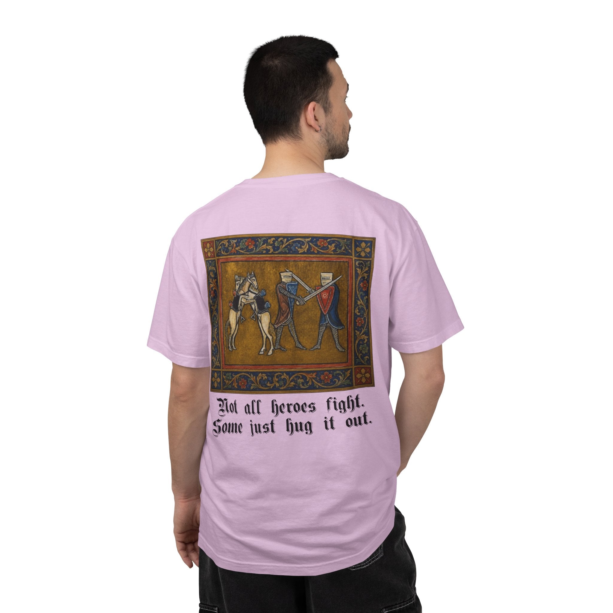 Not All Heroes Fight, Some Just Hug It Out — Funny Medieval T-Shirt