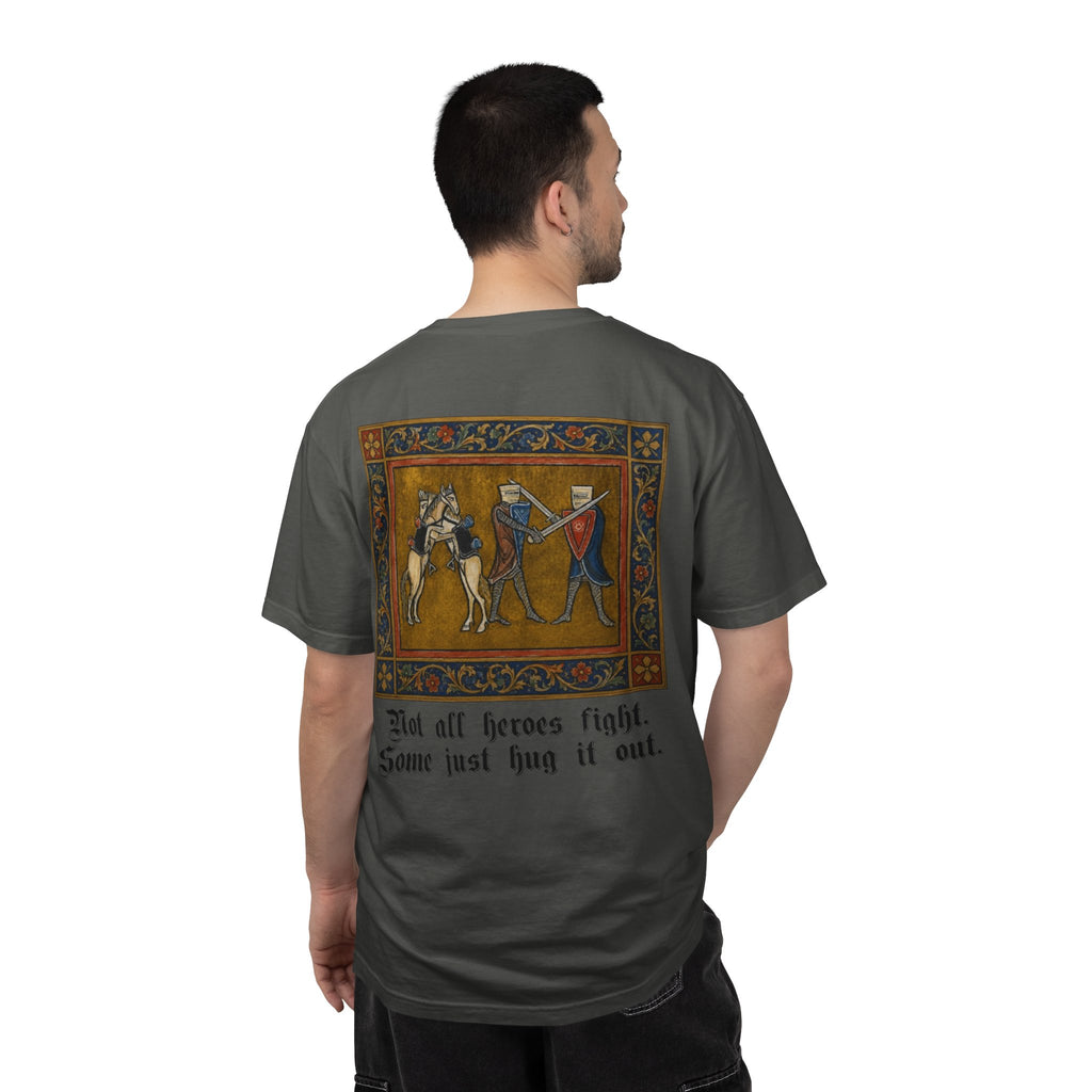Not All Heroes Fight, Some Just Hug It Out — Funny Medieval T-Shirt