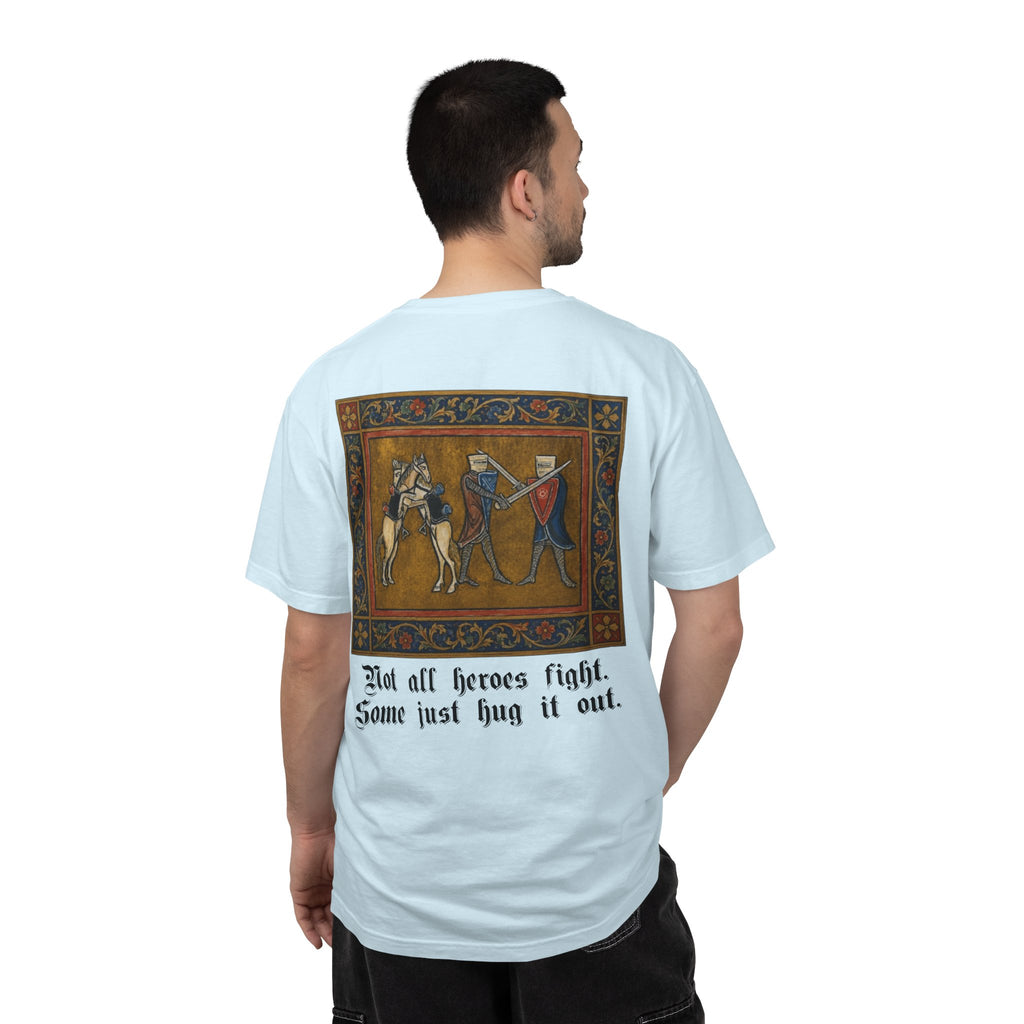 Not All Heroes Fight, Some Just Hug It Out — Funny Medieval T-Shirt