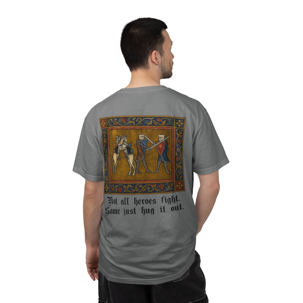 Not All Heroes Fight, Some Just Hug It Out — Funny Medieval T-Shirt
