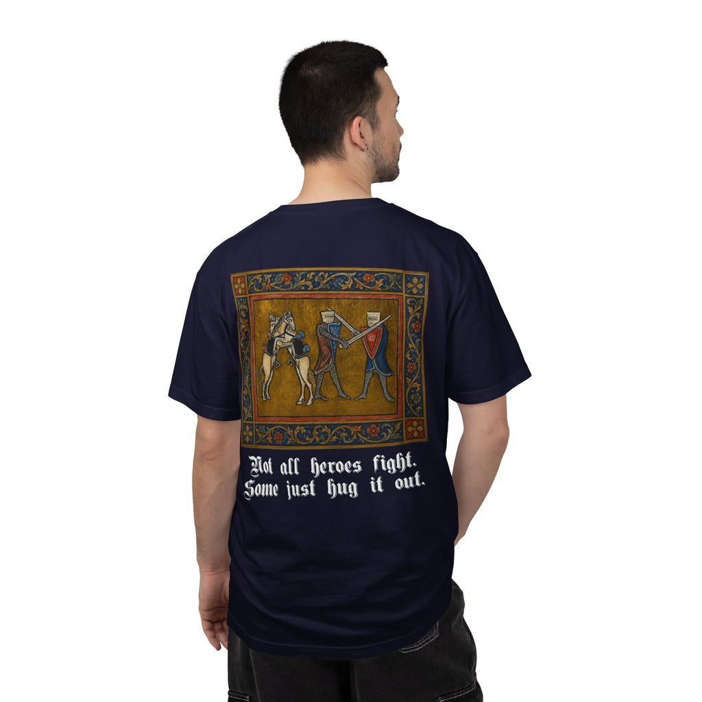 Not All Heroes Fight, Some Just Hug It Out — Funny Medieval T-Shirt